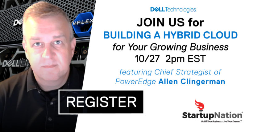 Servers to Cloud: Register for StartupNation’s Free Webinar with Dell Technologies