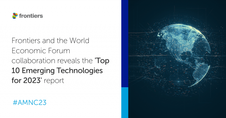 Frontiers and the World Economic Forum collaboration reveals the Top 10 Emerging Technologies of 2023 report