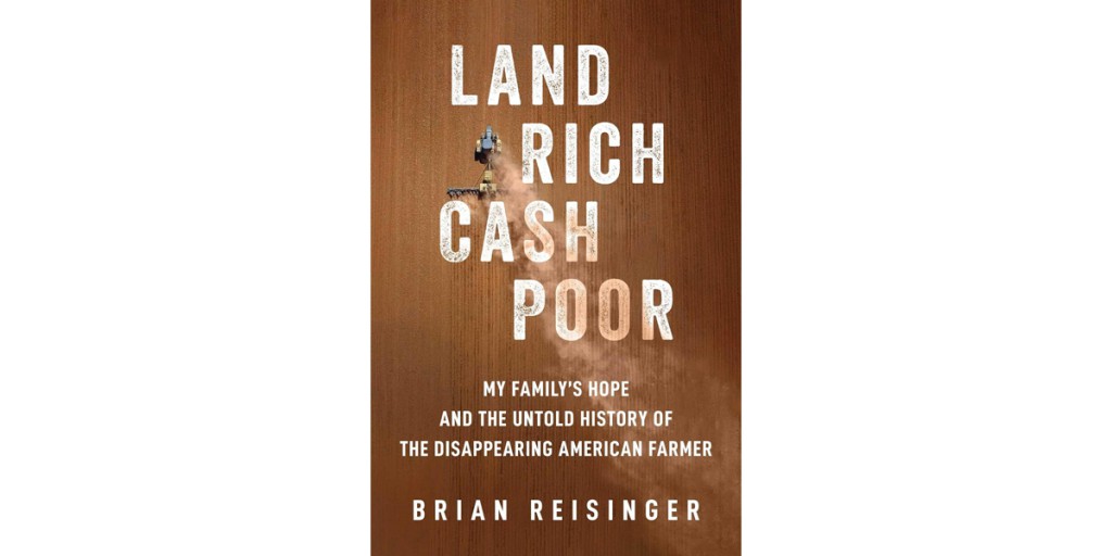 Excerpt: ‘Land Rich, Cash Poor’: One Family’s Multi-Generational Struggle to Stay in Farming